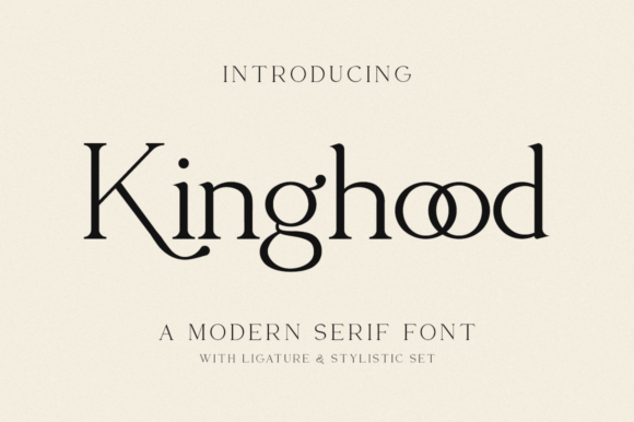 Kinghood: A Serif Font for Elegant Design